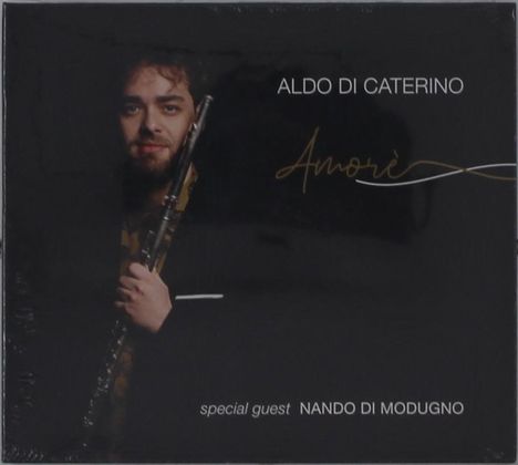 Aldo Di Caterino &amp; Nando Di Modugno: Amorè, CD