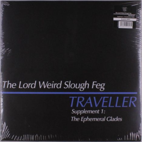 The Lord Weird Slough Feg: Traveller Supplement 1: The Ephemeral Glades, LP