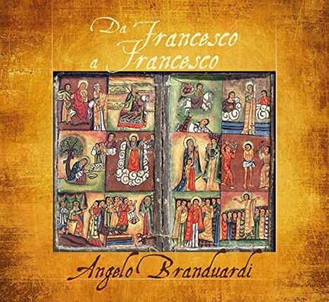 Angelo Branduardi: Da Francesco A Francesco: Il Cantico Di Frate, 2 CDs