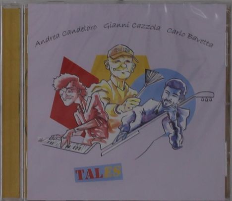 Andrea Candeloro, Gianni Cazzola &amp; Carlo Bavetta: Tales, CD