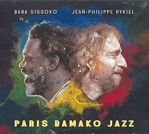 Baba Sissoko &amp; Jean-Philippe Rykiel: Paris Bamako Jazz, CD