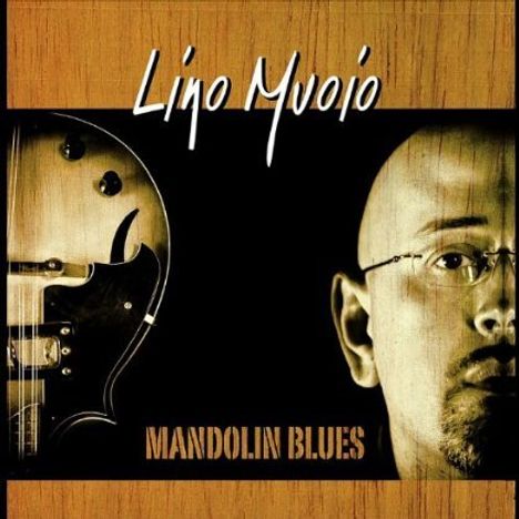 Lino Muoio: Mandolin Blues, CD