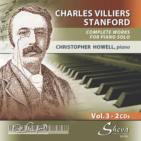 Charles Villiers Stanford (1852-1924): Sämtliche Klavierwerke Vol.3, 2 CDs