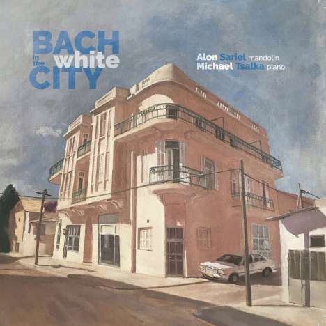 Bach in the White City - Musik für Mandoline &amp; Klavier, CD