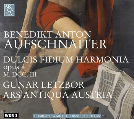Benedict Anton Aufschnaiter (1665-1742): Dulcis Fidium Harmonia op.4 ("Symphoniis ecclesiasticis concinnata" ), CD