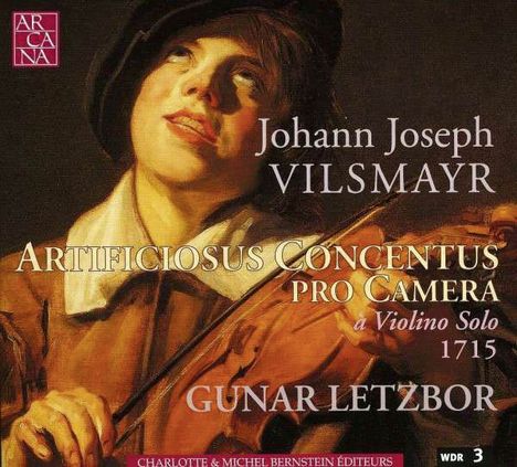 Johann Joseph Vilsmayr (1663-1722): Artificiosus Concentus Pro Camera für Violine solo, CD