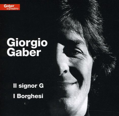 Giorgio Gaber: Il Signor G / I Borghesi, 2 CDs