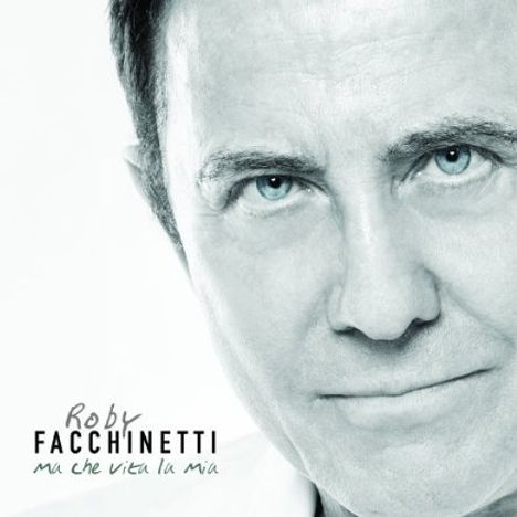 Roby Facchinetti (Pooh): Ma Che Vita La Mia, CD