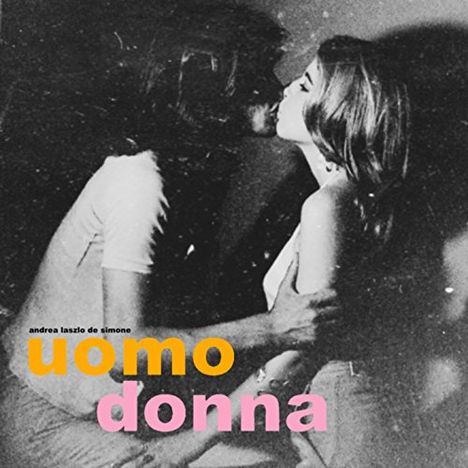 Andrea Laszlo De Simone: Uomo E Donna, CD