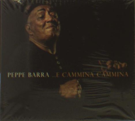 Peppe Barra: E Cammina Cammina, CD