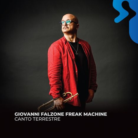Giovanni Falzone (geb. 1974): Canto terrestre, CD