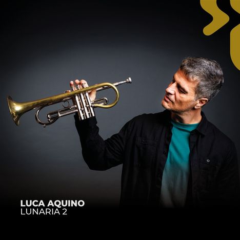 Luca Aquino: Lunaria 2, CD