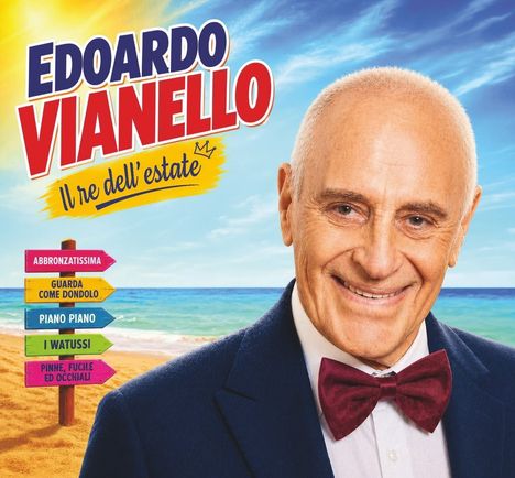 Texte: "EDOARDO VIANELLO", "Il re dell’estate". Hintergrund: Strand und Meer. Im Vordergrund: Ein Mann mit Fliege.