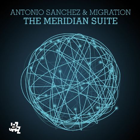 Antonio Sanchez (geb. 1971): The Meridian Suite (180g), 2 LPs