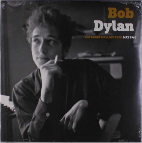Bob Dylan: The Karen Wallace Tape, May 1960 (180g), LP