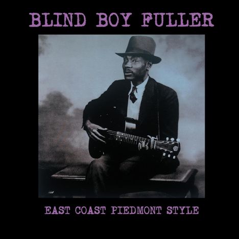 Blind Boy Fuller: East Coast Piedmont Style, LP