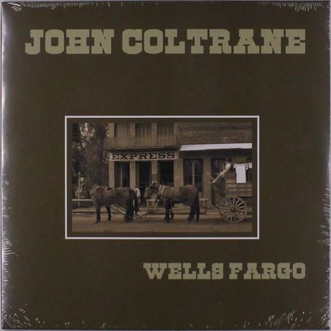 John Coltrane (1926-1967): Wells Fargo, LP