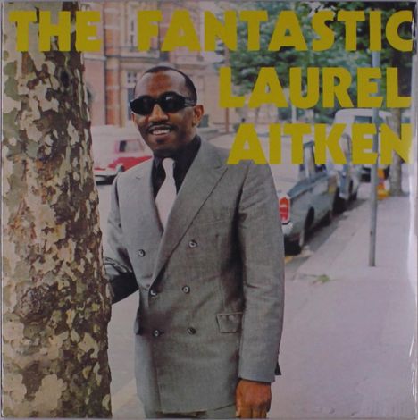 Laurel Aitken: The Fantastic Laurel Aitken, LP