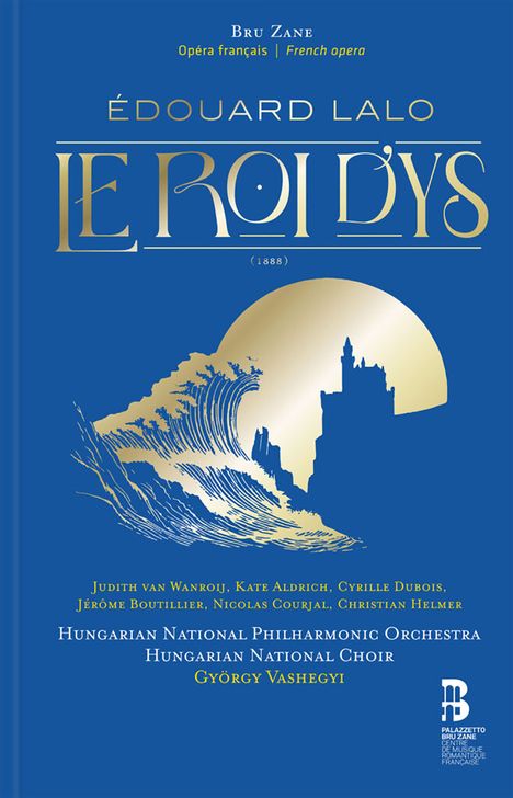 Edouard Lalo (1823-1892): Le Roi d'Ys (Deluxe-Ausgabe im Buch), 2 CDs