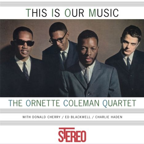 Ornette Coleman (1930-2015): This Is Our Music, LP