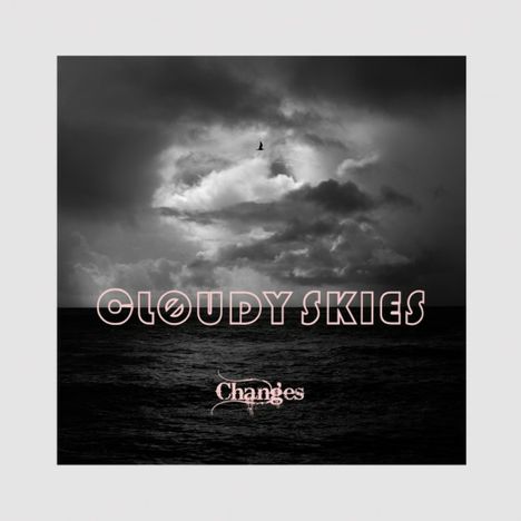 Cloudy Skies: Changes, CD