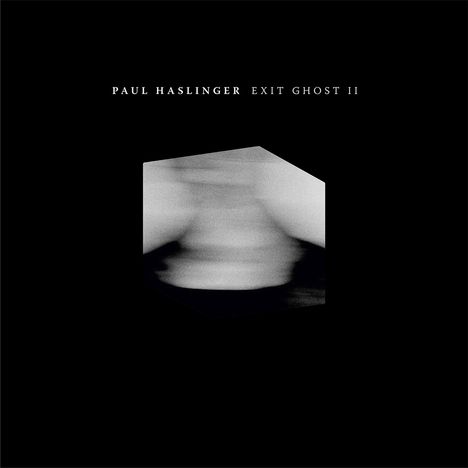 Paul Haslinger: Exit Ghost II, LP