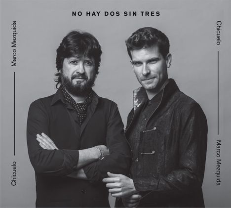 Marco Mezquida &amp; Juan Gomez "Chicuelo": No Hay Dos Sin Tres, CD