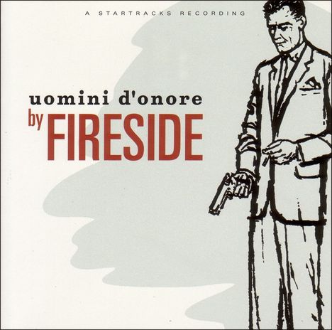 Fireside: Uomini D'onore, CD