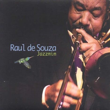 Raul De Souza (1934-2021): Jazzmim, CD