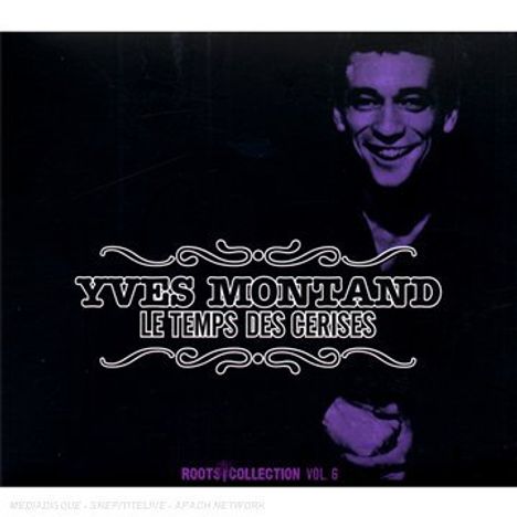 Yves Montand: Le Temps Des Cereises:Roots Coll.V.6, 2 CDs
