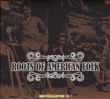 Roots Of American Folk Vol. 7, 2 CDs
