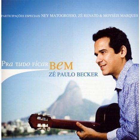 Ze Paolo Becker: Pra Tudo Ficar Bem, CD