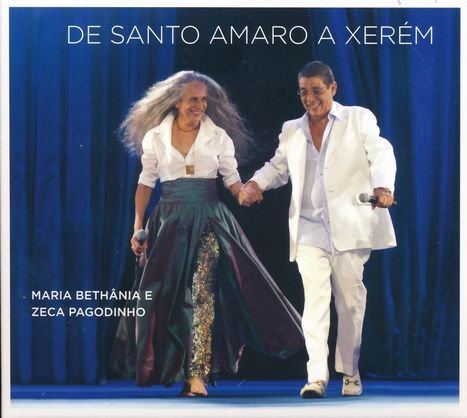 Maria Bethânia &amp; Zeca Pagodinho: De Santo Amaro A Xerém, 2 CDs