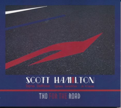 Scott Hamilton (geb. 1954): Two For The Road, CD