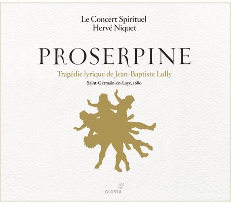 Jean-Baptiste Lully (1632-1687): Proserpine (Oper in 5 Akten), 2 CDs