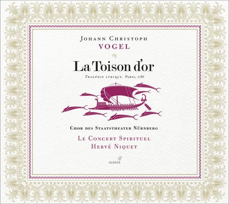 Johann Christoph Vogel (1756-1788): La Toison d'or, 2 CDs