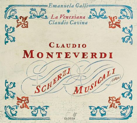 Claudio Monteverdi (1567-1643): Scherzi musicali (1632), CD