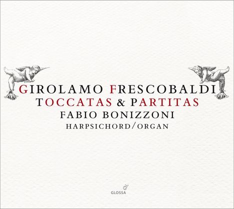 Girolamo Frescobaldi (1583-1643): Toccaten &amp; Partiten Libro I &amp; II, 2 CDs