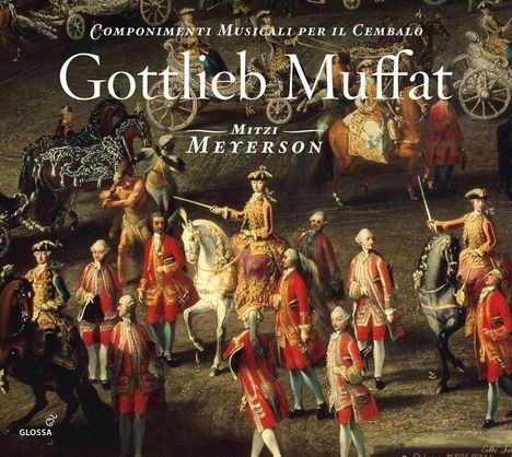 Gottlieb Muffat (1690-1770): Componimenti musicali - Suiten Nr.1-7, 2 CDs