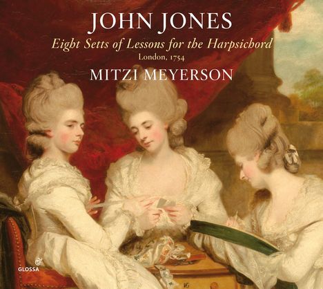 John Jones (1728-1796): Eight Sets of Lessons for the Harpsichord, 2 CDs