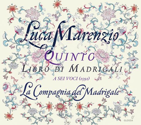 Luca Marenzio (1553-1599): Madrigali Libro 5 (1591), CD