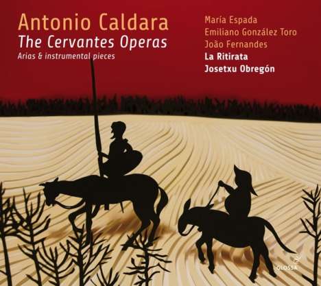 Antonio Caldara (1671-1736): Arien &amp; Instrumentalstücke aus den Cervantes-Opern, CD