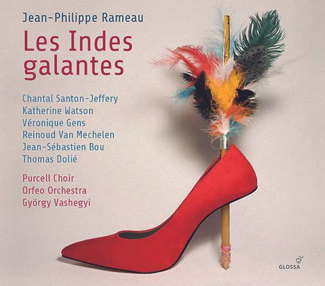 Jean Philippe Rameau (1683-1764): Les Indes Galantes, 2 CDs