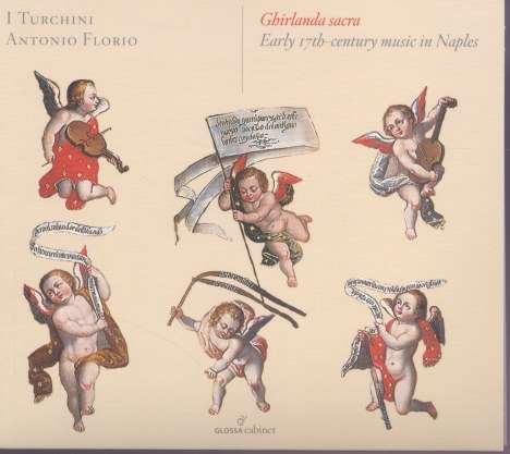 Ghirlanda sacra - Early 17th century musik in Naples, CD