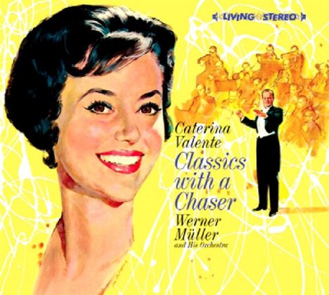 Caterina Valente: Classics With A Chaser, CD