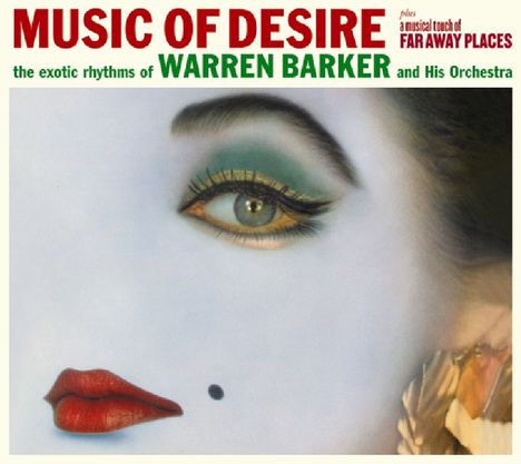 Warren Barker: Music Of Desire, CD