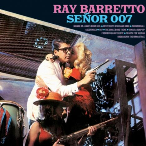 Ray Barretto (1929-2006): Senor 007, CD