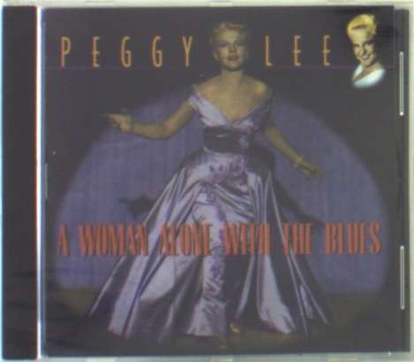 Peggy Lee (1920-2002): A Woman Alone With The Blues, CD