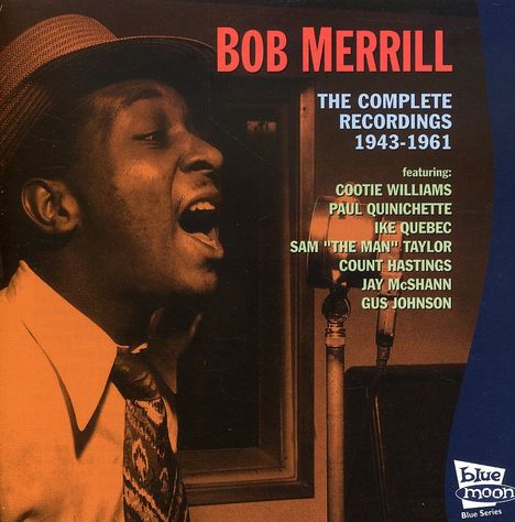 Bob Merrill: The Complete Bob Merrill 1943 - 1961, CD