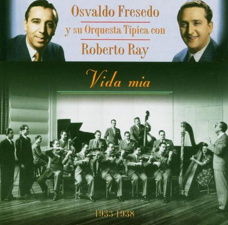 Osvaldo Fresedo (1897-1984): Vida Mia, CD